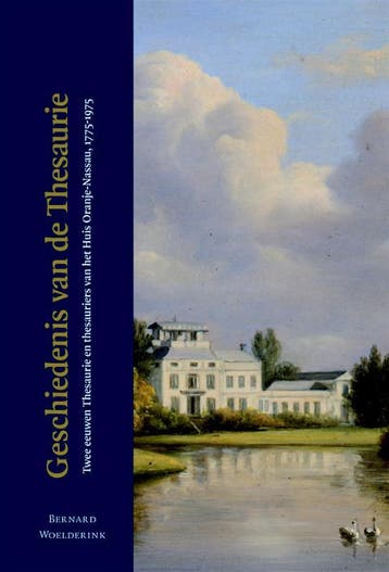 Geschiedenis van de Thesaurie - Bernard Woelderink, Verzenden, Zo goed als nieuw, Bernard Woelderink
