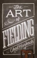 Art Of Fielding Export Ed - Chad Harbach 9780007418695, Verzenden, Gelezen, Chad Harbach
