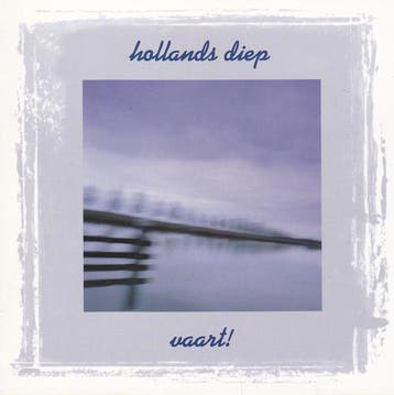 cd - Hollands Diep - Vaart!, Verzenden, Zo goed als nieuw
