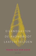 Eilandgasten ; De avondboot ; Laatste seizoen 9789025454166, Verzenden, Gelezen, Vonne van der Meer