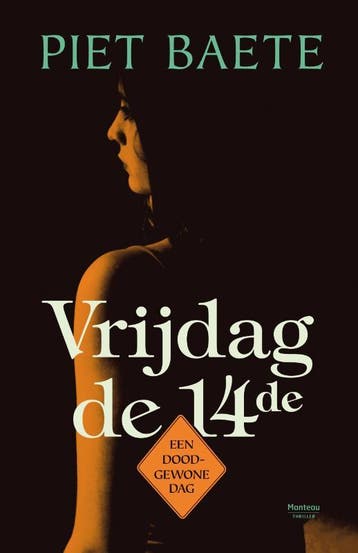 Vrijdag de 14de - Piet Baete 9789022327050, Verzenden, Zo goed als nieuw, Piet Baete