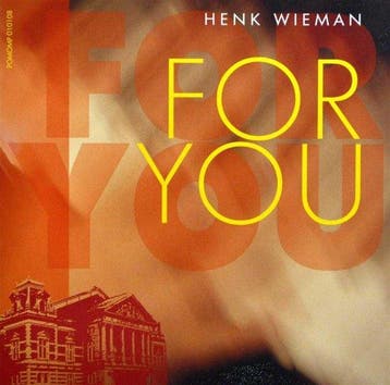 Henk Wieman - For You (CD), Verzenden, Nieuw in verpakking