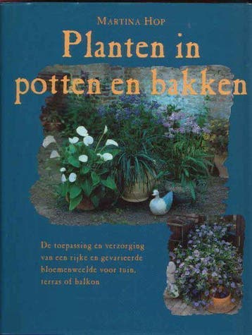 Planten In Potten En Bakken - Hop, Verzenden, Gelezen