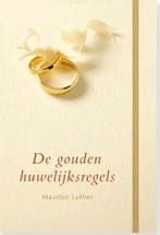 De gouden huwelijksregels 9789462785731 Maarten Luther, Boeken, Verzenden, Gelezen, Maarten Luther
