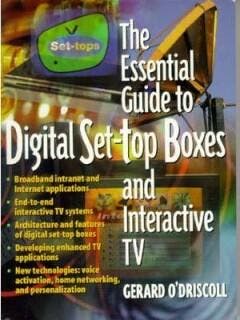 Essential Guide to Digital Set-Top Boxes and Interactive TV,, Verzenden, Gelezen, O'Driscoll Gerard