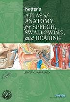 Netters Atlas of Anatomy for Speech Swallowing 9780323056564, Verzenden, Zo goed als nieuw