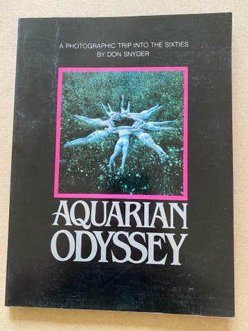 Aquarian Odyssey - Photographic Trip into the Sixties - 1979, Verzenden, Gelezen