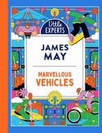 Little Experts- Marvellous Vehicles 9780008520878 James May, Verzenden, Zo goed als nieuw, James May