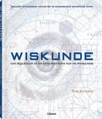 Wiskunde. 100 mijlpalen in de geschiedenis van de wiskunde, Boeken, Verzenden, Zo goed als nieuw, Tom Jackson