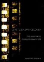 Eerst zien, dan geloven 9789462033047 Hanneke van Dijk, Boeken, Verzenden, Gelezen, Hanneke van Dijk