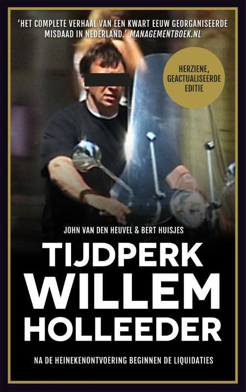 Tijdperk Willem Holleeder 9789048826285 John van den Heuvel, Boeken, Thrillers, Zo goed als nieuw, Verzenden