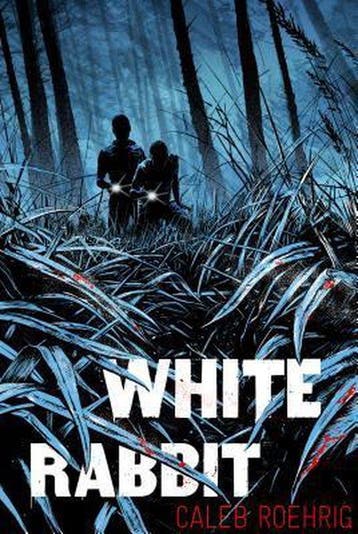 White Rabbit - Caleb Roehrig 9781250085658, Verzenden, Gelezen, Caleb Roehrig