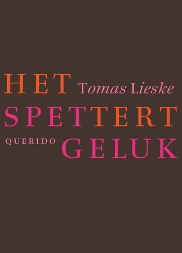 Het Spettert Geluk | Tomas Lieske | Nieuw, Ophalen of Verzenden, Nieuw, Tomas Lieske