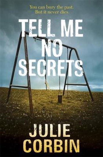 Tell Me No Secrets - Julie Corbin 9780340919880, Verzenden, Gelezen, Julie Corbin
