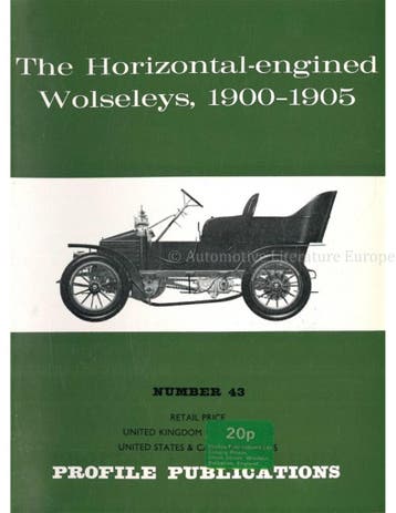 THE HORIZONTAL-ENGINED WOLSELEYS, 1900-1905 (PROFILE, Nieuw, Author