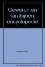 Geweren en karabijnen encyclopedie 9789039602621, Verzenden, Zo goed als nieuw, A.E. Hartink