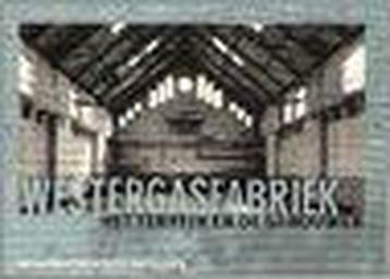 Westergasfabriek 9789066172135, Verzenden, Gelezen