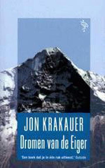 Dromen van de Eiger / Ooievaar - Jon Krakauer 9789057136153, Boeken, Verzenden, Gelezen, Jon Krakauer