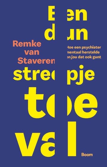 Een dun streepje toeval - Remke van Staveren 9789024469109, Verzenden, Zo goed als nieuw, Remke van Staveren