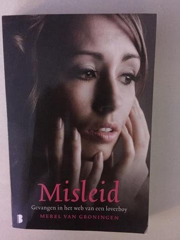 Misleid - Merel van Groningen 9789022560754, Verzenden, Gelezen, Merel van Groningen