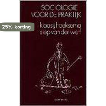 SOCIOLOGIE VOOR DE PRAKTIJK - K.J. Hoeksema 9789062838356, Verzenden, Gelezen, K.J. Hoeksema