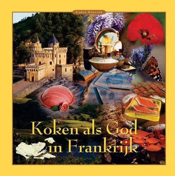 Koken als God in Frankrijk - Straver, Verzenden, Gelezen