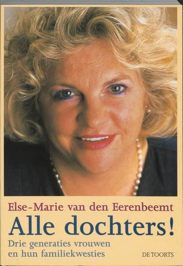 Alle dochters! - E.M. van den Eerenbeemt 9789060207475, Boeken, Verzenden, Gelezen, E.M. van den Eerenbeemt