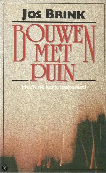Bouwen met puin - Jos Brink 9789024249602, Boeken, Verzenden, Gelezen, Jos Brink
