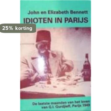 Idioten in Parijs - John Bennett 9789063500566, Verzenden, Zo goed als nieuw, John Bennett