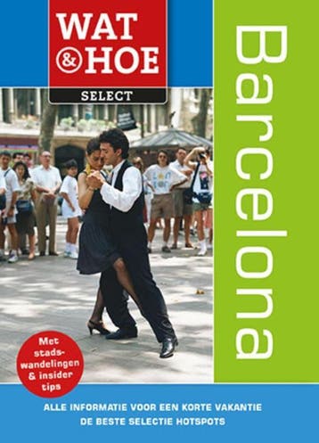 Barcelona / Wat & Hoe select - Wat & Hoe Select, Verzenden, Zo goed als nieuw, Wat & Hoe Select