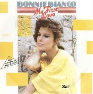 vinyl single 7 inch - Bonnie Bianco - My First Love, Cd's en Dvd's, Vinyl Singles, Verzenden, Zo goed als nieuw, 7 inch, Pop