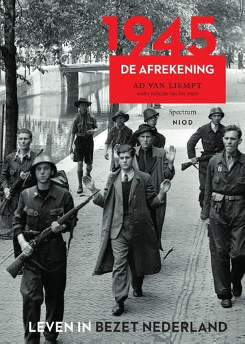 1945 / Leven in bezet Nederland / 6 - Ad van Liempt, Boeken, Verzenden, Zo goed als nieuw, Ad van Liempt