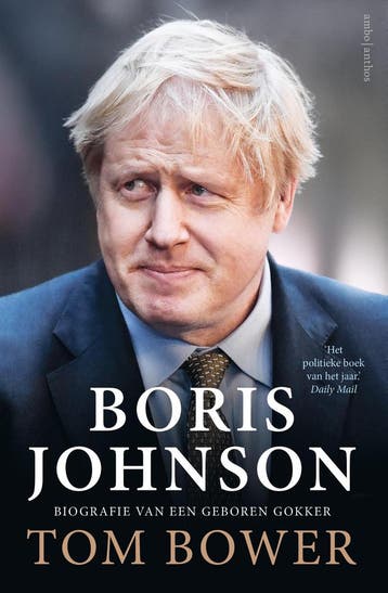 Boris Johnson | Tom Bower & Rebekka Bremmer & Bep Fontijn &, Ophalen of Verzenden, Zo goed als nieuw, Tom Bower & Rebekka Bremmer & Bep Fontijn & Anne Jongeling & Marieke van Muijden