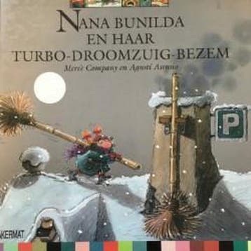 Nana bunilda en turbo-droomzuig-bezem - Company, Boeken, Verzenden, Gelezen, Company