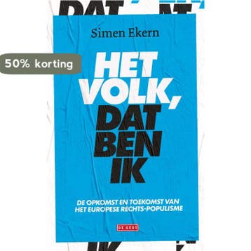 Het volk, dat ben ik - Simen Ekern 9789044540550, Verzenden, Zo goed als nieuw, Simen Ekern