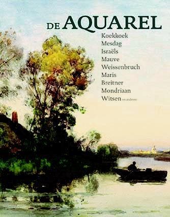 De aquarel - mauve, mesdag, breitner, israels, mondriaan, Boeken, Verzenden, Gelezen, Terry van Druten