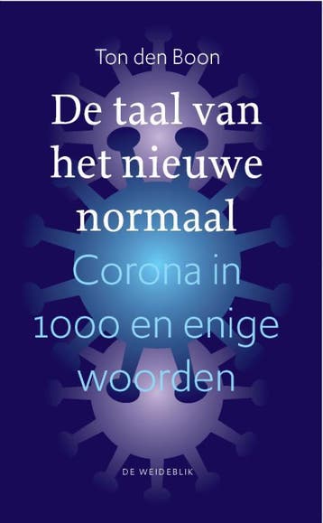 De Taal Van Het Nieuwe Normaal | Ton den Boon | Nieuw, Boeken, Ophalen of Verzenden, Nieuw, Ton den Boon
