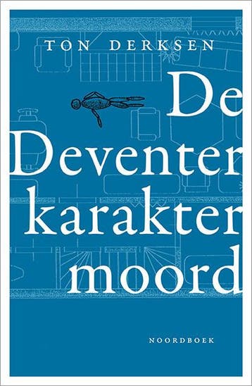 De Deventer karaktermoord 9789464710458 Ton Derksen, Verzenden, Zo goed als nieuw, Ton Derksen