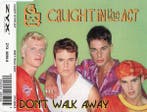 cd single - Caught In The Act - Dont Walk Away, Verzenden, Zo goed als nieuw