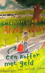 Elvis Watt - Een koffer met geld 9789048853083 Manon Sikkel, Verzenden, Gelezen, Manon Sikkel