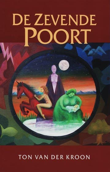 Zevende poort,de - Ton van der Kroon 9789075636581, Boeken, Verzenden, Zo goed als nieuw, Ton van der Kroon