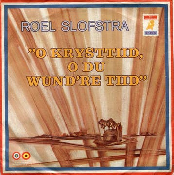 vinyl single 7 inch - Roel Slofstra - O Krysttiid, O Du W..., Verzenden, Zo goed als nieuw, 7 inch, Pop