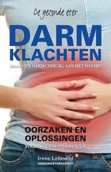 Darmklachten / De gezonde eter - Irene Lelieveld, Verzenden, Gelezen, Irene Lelieveld