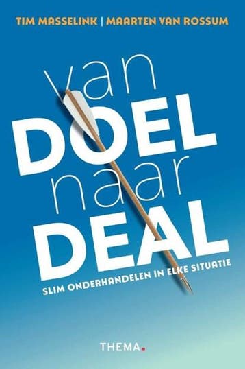Van doel naar deal | 9789462724891 | Tim Masselink ; Maarten, Boeken, Ophalen of Verzenden, Zo goed als nieuw, Tim Masselink ; Maarten van Rossum