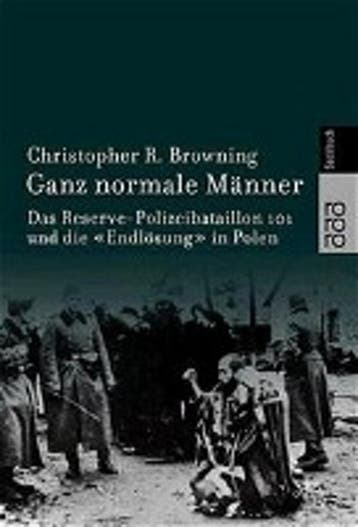 Ganz normale Manner - Christopher R Browning 9783499608001, Verzenden, Gelezen, Christopher R Browning
