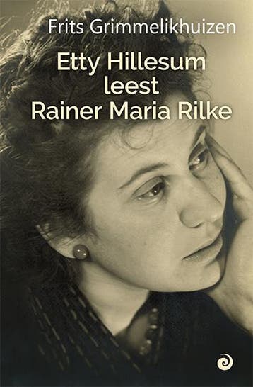 Etty Hillesum Leest Rainer Maria Rilke | Nieuw, Ophalen of Verzenden, Nieuw in verpakking