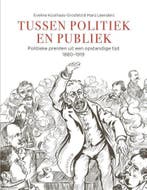 Tussen politiek en publiek 9789463191661, Verzenden, Zo goed als nieuw, Eveline Koolhaas-Grosfeld