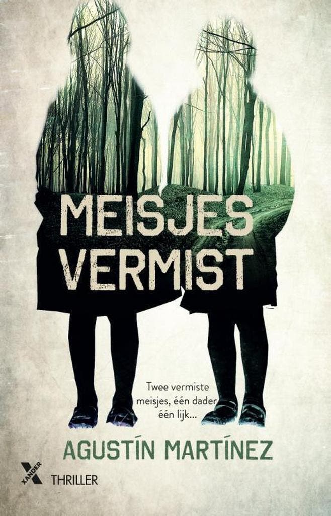 Meisjes vermist 9789401611664 Augustin Martìnez, Boeken, Thrillers, Gelezen, Verzenden