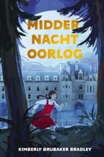 Middernachtoorlog 9789026627842 Kimberly Brubaker Bradley, Verzenden, Zo goed als nieuw, Kimberly Brubaker Bradley