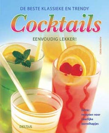 De beste klassieke en trendy cocktails - A. Redies, Boeken, Kookboeken, Verzenden, Gelezen, A. Redies